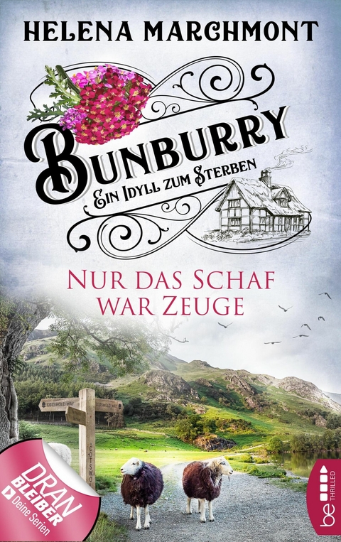 Bunburry - Nur das Schaf war Zeuge - Helena Marchmont