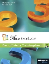 Microsoft Office Excel 2007 - Das offizielle Trainingsbuch - Curtis D Frye