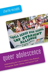 Queer Adolescence -  Charlie McNabb