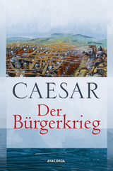 Der Bürgerkrieg -  Caesar