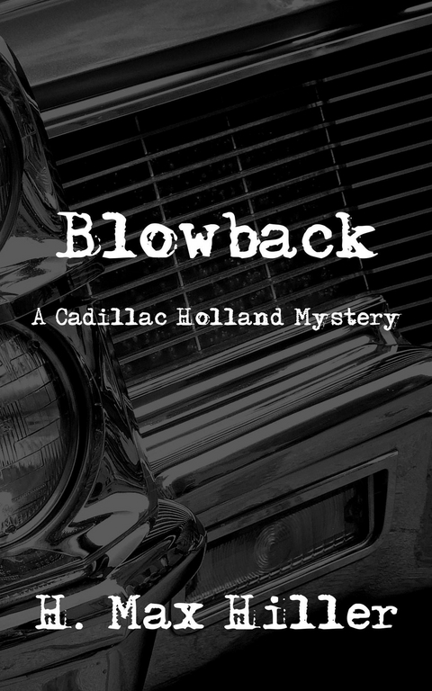 Blowback - H. Max Max Hiller