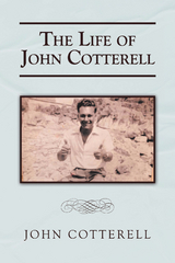 The Life of John Cotterell - John Cotterell