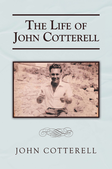 The Life of John Cotterell - John Cotterell