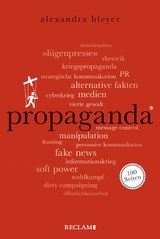 Propaganda. 100 Seiten -  Alexandra Bleyer