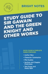 Study Guide to Sir Gawain and the Green Knight and Other Works - 
