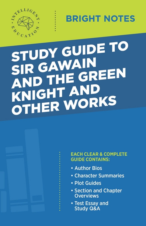 Study Guide to Sir Gawain and the Green Knight and Other Works - 