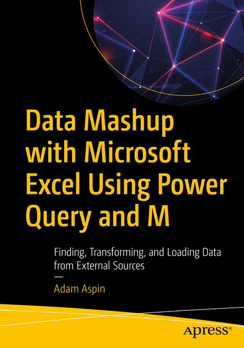 Data Mashup with Microsoft Excel Using Power Query and M -  Adam Aspin