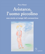 Aristarco, l'uomo piccolino - Piera Mattei