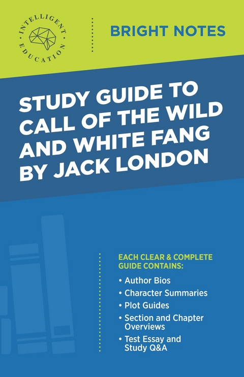 Study Guide to Call of the Wild and White Fang by Jack London - 