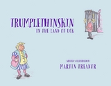 Trumplethinskin in the Land of UcK - Martin Treanor