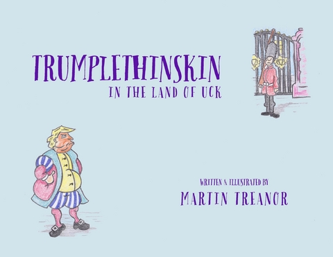 Trumplethinskin in the Land of UcK - Martin Treanor