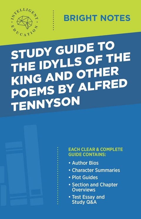 Study Guide to The Idylls of the King and Other Poems by Alfred Tennyson - 