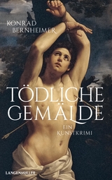 Tödliche Gemälde - Konrad Bernheimer