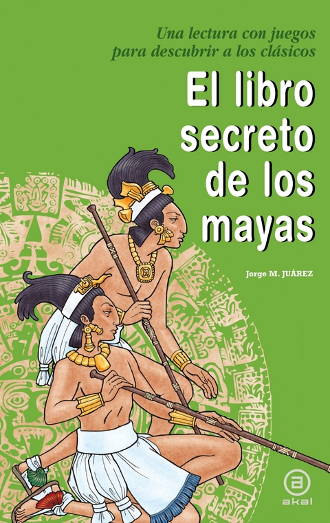 El libro secreto de los mayas - Jorge Martínez Juárez