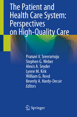 The Patient and Health Care System: Perspectives on High-Quality Care - 