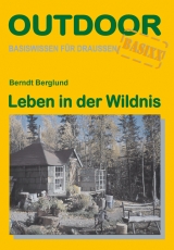 Leben in der Wildnis - Berndt Berglund