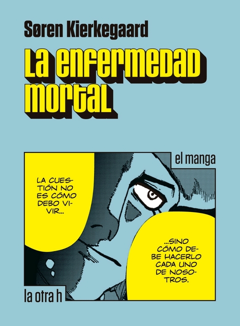 La enfermedad mortal - Søren Aabye Kierkegaard