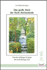 Das große Buch der Reiki-Heilmethode - Ute Wehrend-Segers