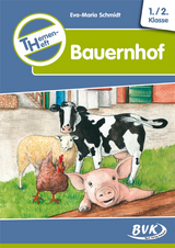 Themenheft Bauernhof 1./2. Klasse - Eva-Maria Schmidt