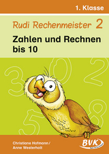 Rudi Rechenmeister 2 – Zahlen und Rechnen bis 10 - Christiane Hofmann, Anne Westerholt