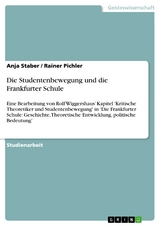 Die Studentenbewegung und die Frankfurter Schule - Anja Staber, Rainer Pichler