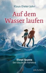 Auf dem Wasser laufen -  Klaus-Dieter John