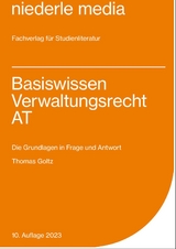 Basiswissen Verwaltungsrecht AT - 2023 - Thomas Goltz