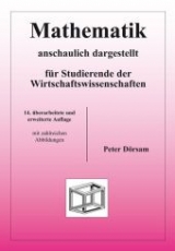 Mathematik - anschaulich dargestellt - für Studierende der Wirtschaftswissenschaften - Dörsam, Peter