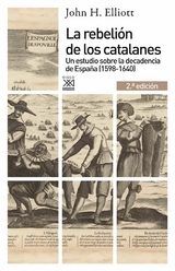 La rebelión de los catalanes (2.ª Edición) - John H. Elliott