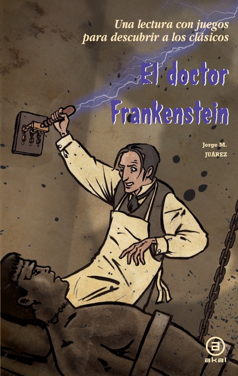 El doctor Frankenstein - Jorge Martínez Juárez