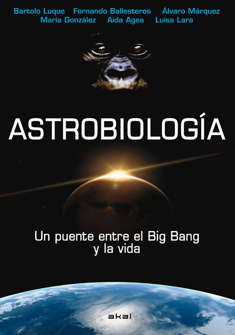 Astrobiología - Bartolo Luque, Fernando Ballesteros, Álvaro Márquez, María González, Aida Agea, Luisa Lara