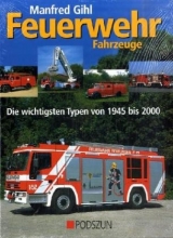 Feuerwehrfahrzeuge - Gihl, Manfred