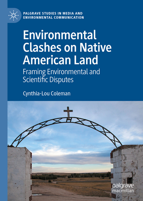 Environmental Clashes on Native American Land -  Cynthia-Lou Coleman