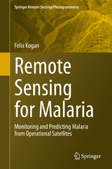 Remote Sensing for Malaria - Felix Kogan