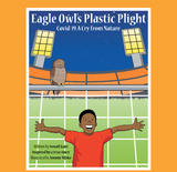 Eagle Owl's Plastic Plight -  Ismail Gani