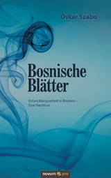 Bosnische Blätter - Oskar Szabo