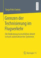 Grenzen der Technisierung im Flugverkehr - Tanja Fink-Cvetnik