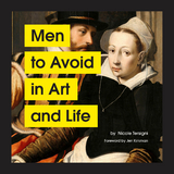 Men to Avoid in Art and Life -  Nicole Tersigni