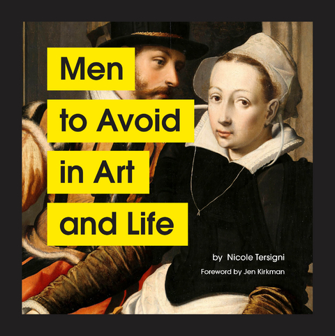 Men to Avoid in Art and Life -  Nicole Tersigni