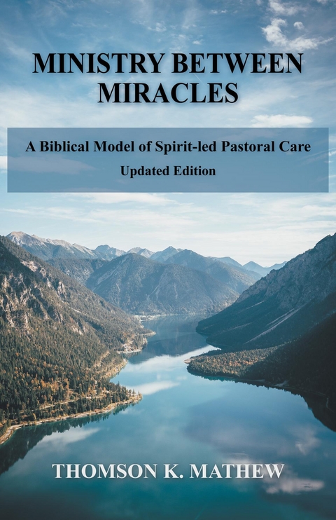 Ministry Between Miracles -  Thomson K Mathew