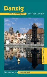 Danzig und seine Umgebung - Izabella Gawin, Dieter Schulze