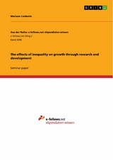 The effects of inequality on growth through research and development - Mariano Calderón