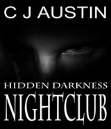 Hidden Darkness - NightClub - C J Austin