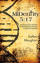 MiDentity 5:17 - Daron Maughon