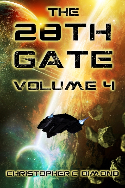 28th Gate Volume 4 -  Christopher C. Dimond