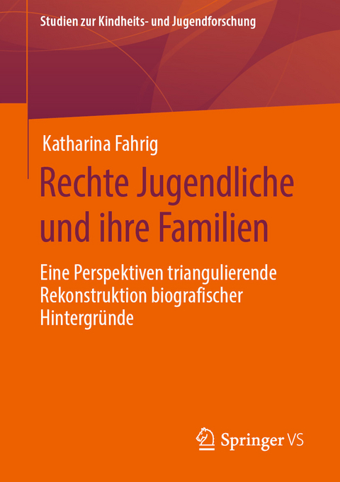 Rechte Jugendliche und ihre Familien - Katharina Fahrig