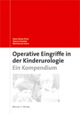 Operative Eingriffe in der Kinderurologie - Dietz, Hans G; Schuster, Tobias; Stehr, Maximilian