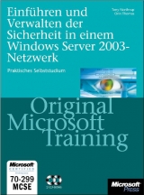 Einführen und Verwalten der Sicherheit im Windows Server 2003-Netzwerk - Original Microsoft Training für Examen 70-299 - Tony Northrup