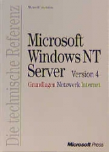 Microsoft Windows NT 4.0 Server - Die Technische Referenz