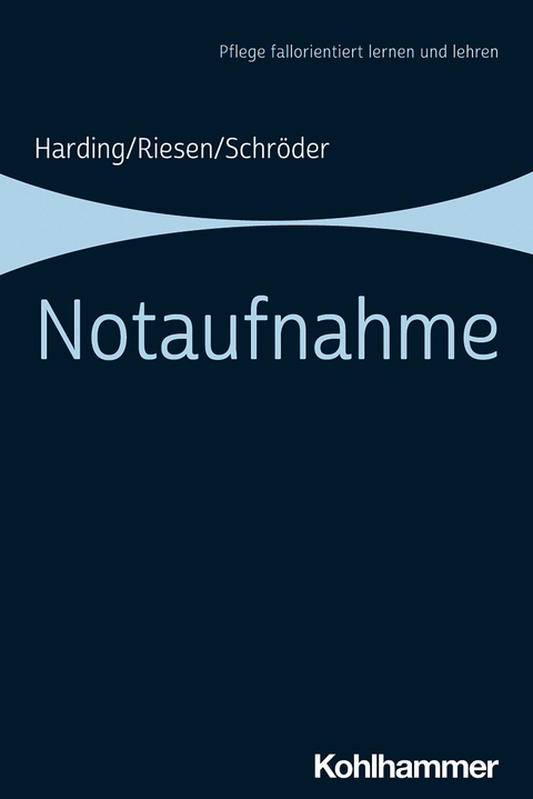 Notaufnahme - Ulf Harding, Matthias Riesen, Stefanie Schröder